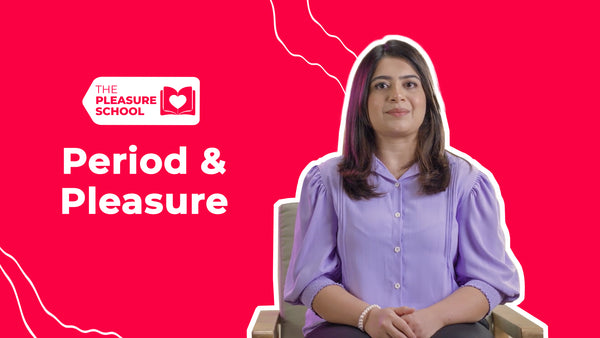 Pleasure & Period
